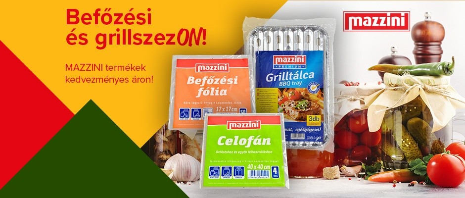 Befőzéshez és grillezéshez elengedhetetlen MAZZINI termékek!